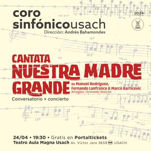Coro Sinfónico Usach: Cantata Nuestra Madre Grande