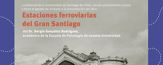 Lanzamiento del libro "Estaciones Ferroviarias del Gran Santiago"
