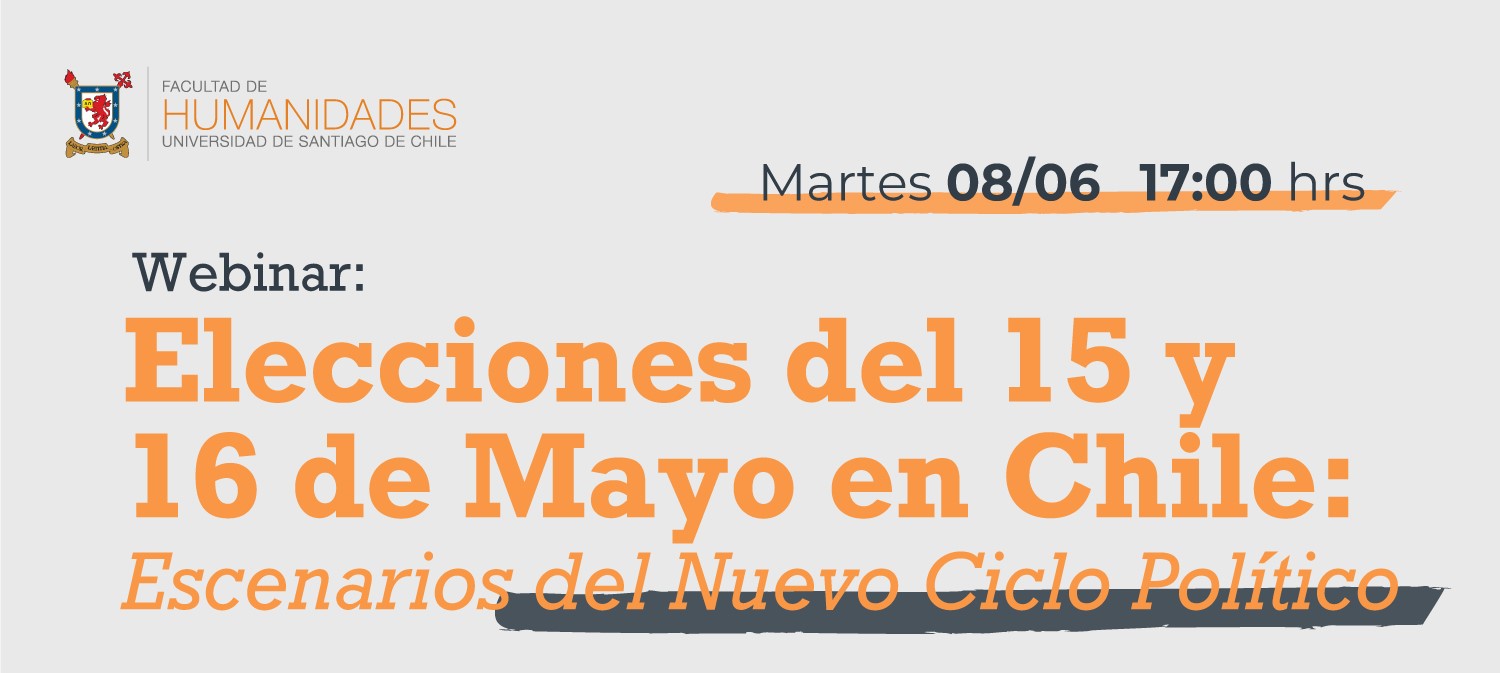 Webinar "Elecciones del 15 y 16 de mayo en Chile: Escenarios del nuevo ciclo político"