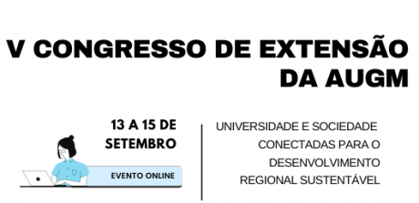 V Congreso de Extensión de AUGM "Universidad y sociedad conectadas para el desarrollo regional  sostenible"