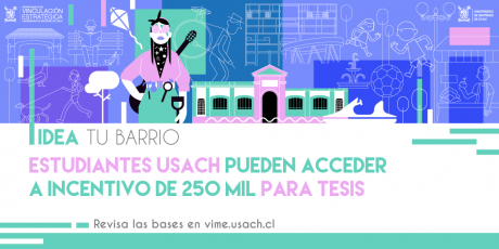 Idea Tu Barrio: estudiantes pueden acceder a incentivo de 250 mil para tesis