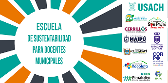 Escuela de Sustentabilidad: Usach da inicio a programa que formará 200 docentes municipales