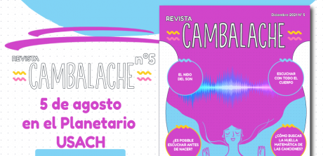 Revista Cambalache Usach lanzará en el Planetario su quinto número, dedicado al sonido