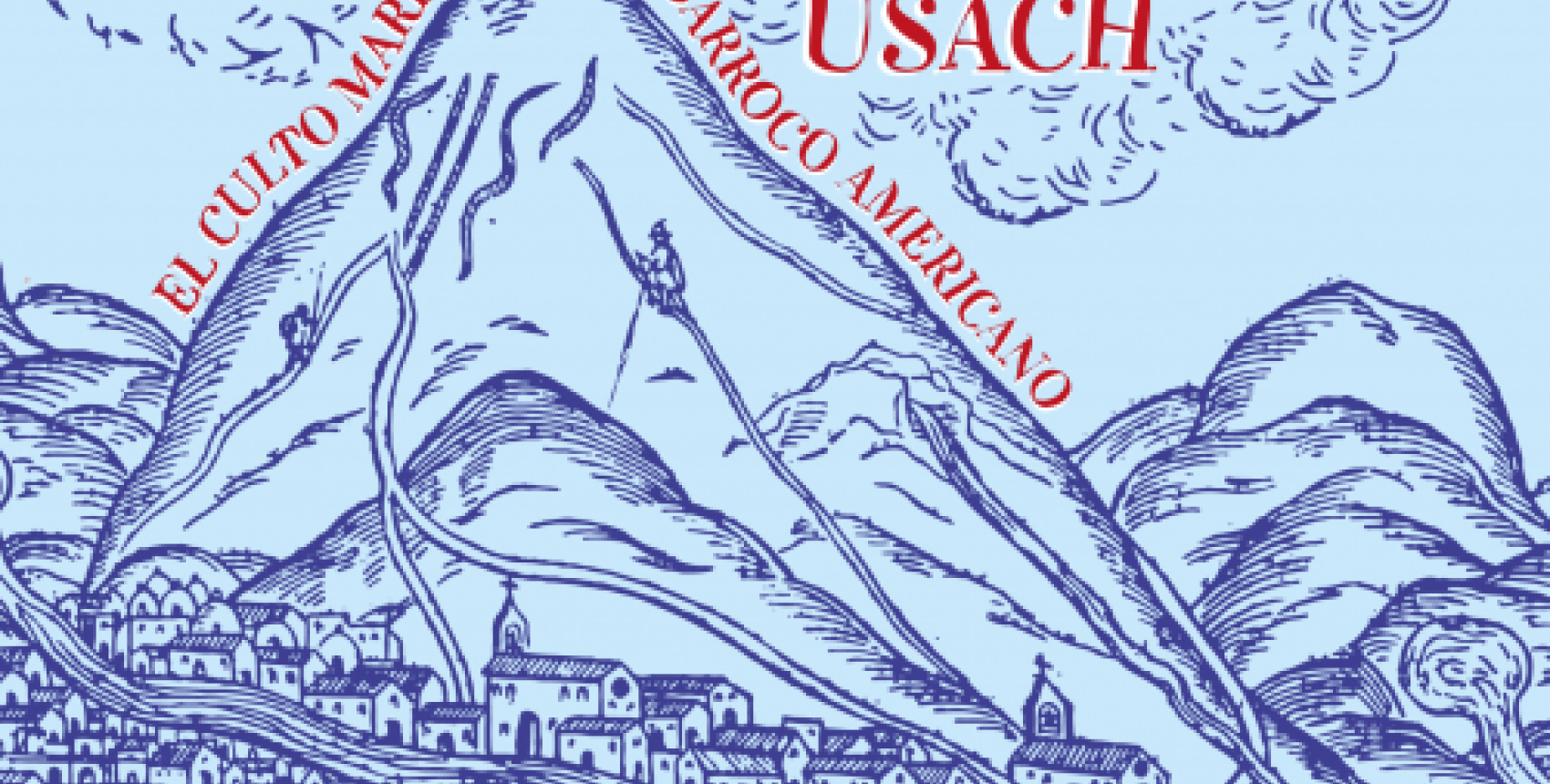 Syntagma Musicum Usach presenta: El culto mariano en el Barroco americano