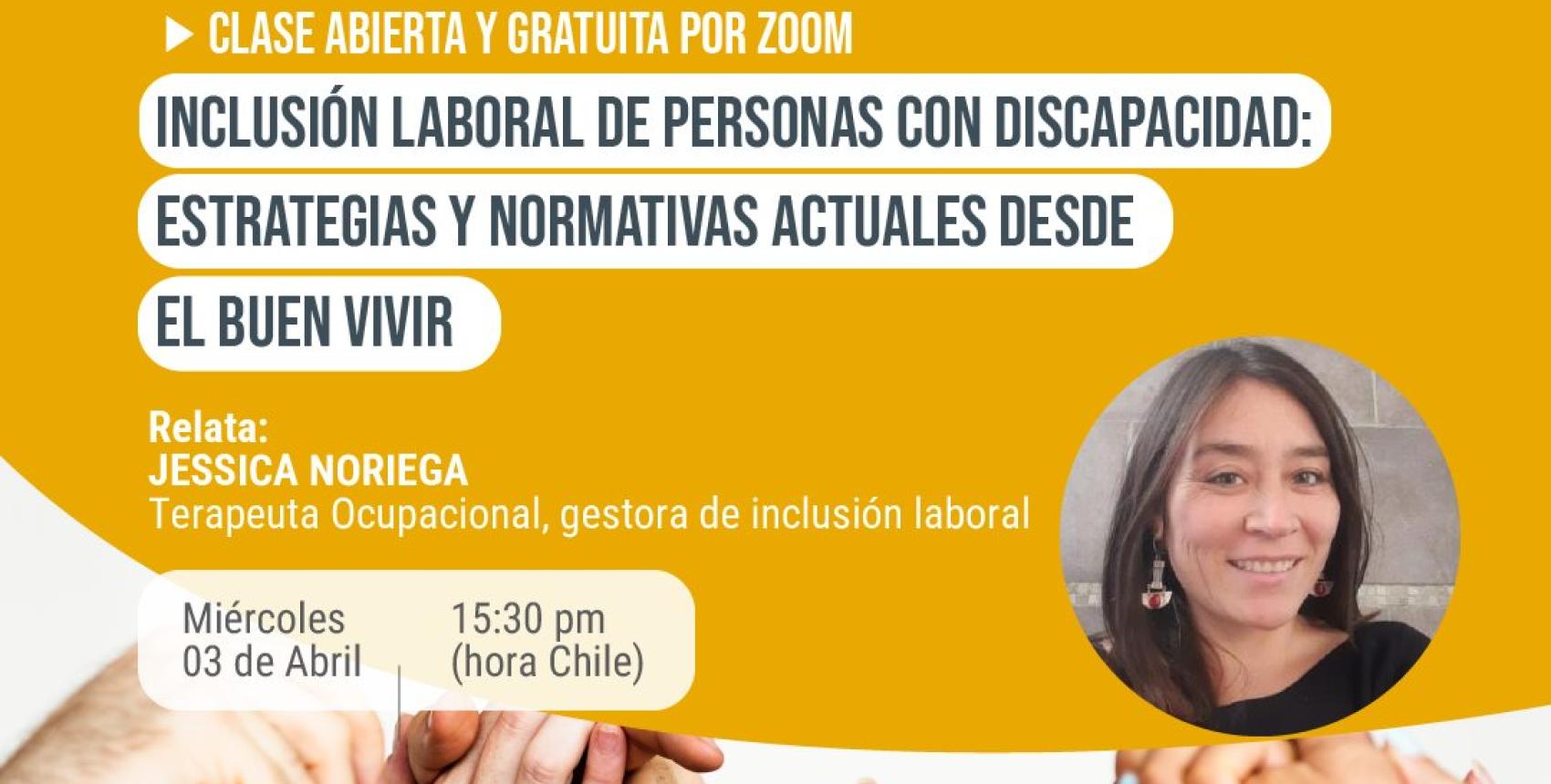 Clase abierta y gratuita | Inclusión laboral de personas con discapacidad: Estrategias y normativas actuales desde el Buen Vivir