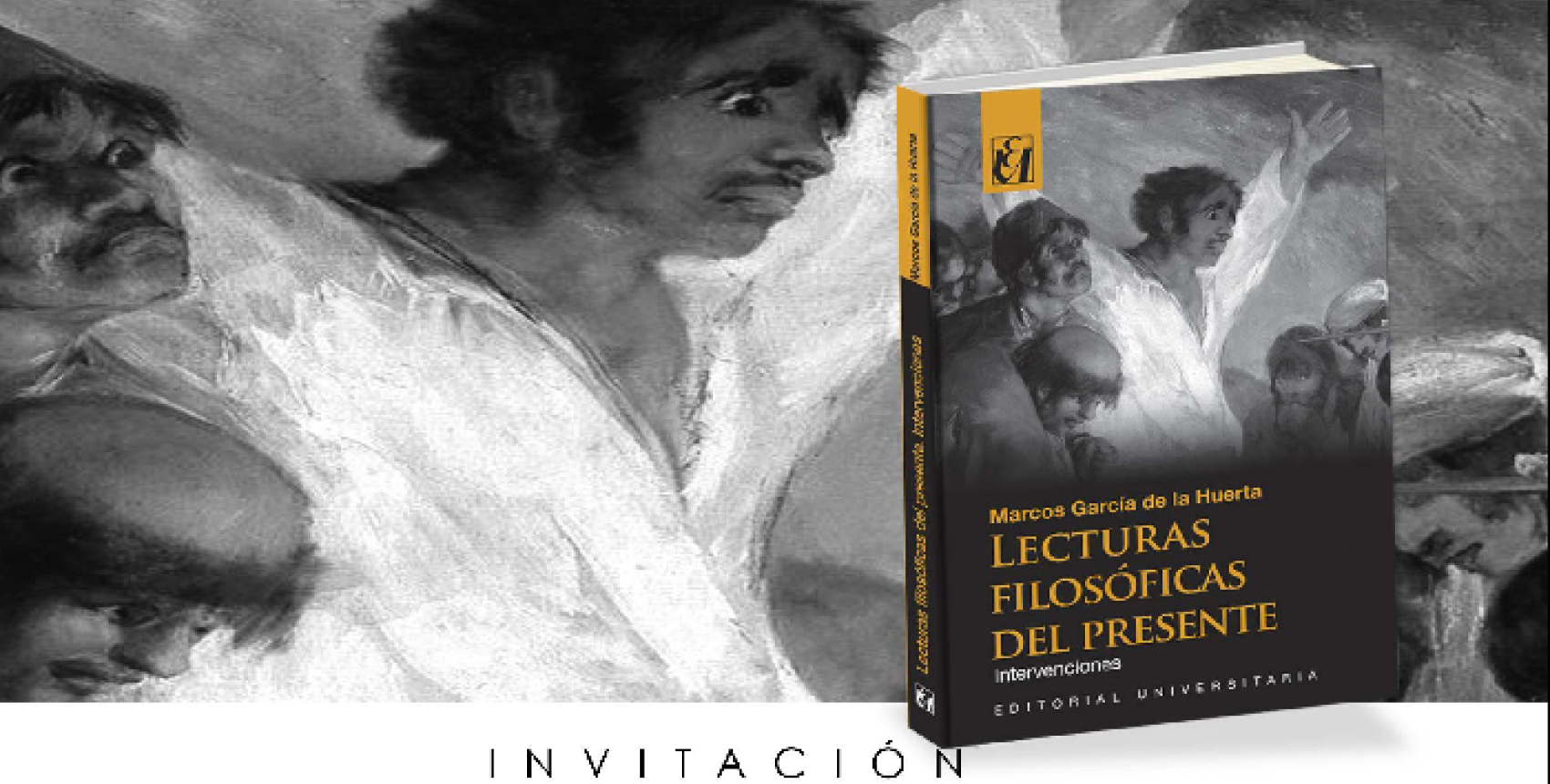 Lanzamiento libro: Lecturas filosóficas del presente, de Marcos García de la Huerta