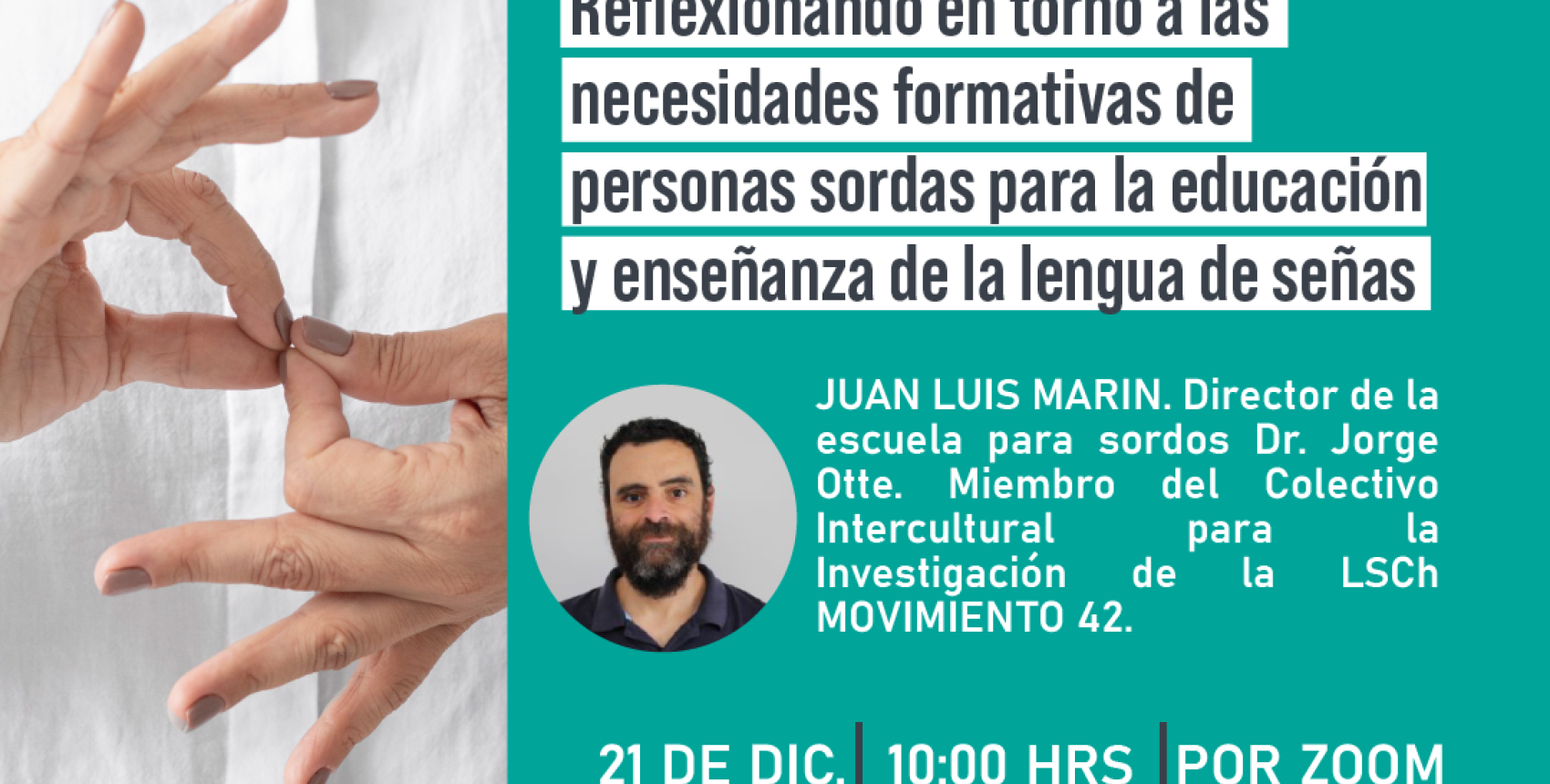 Clase abierta y gratuita: Reflexionando en torno a las necesidades formativas de personas sordas para la educación y enseñanza de la lengua de señas