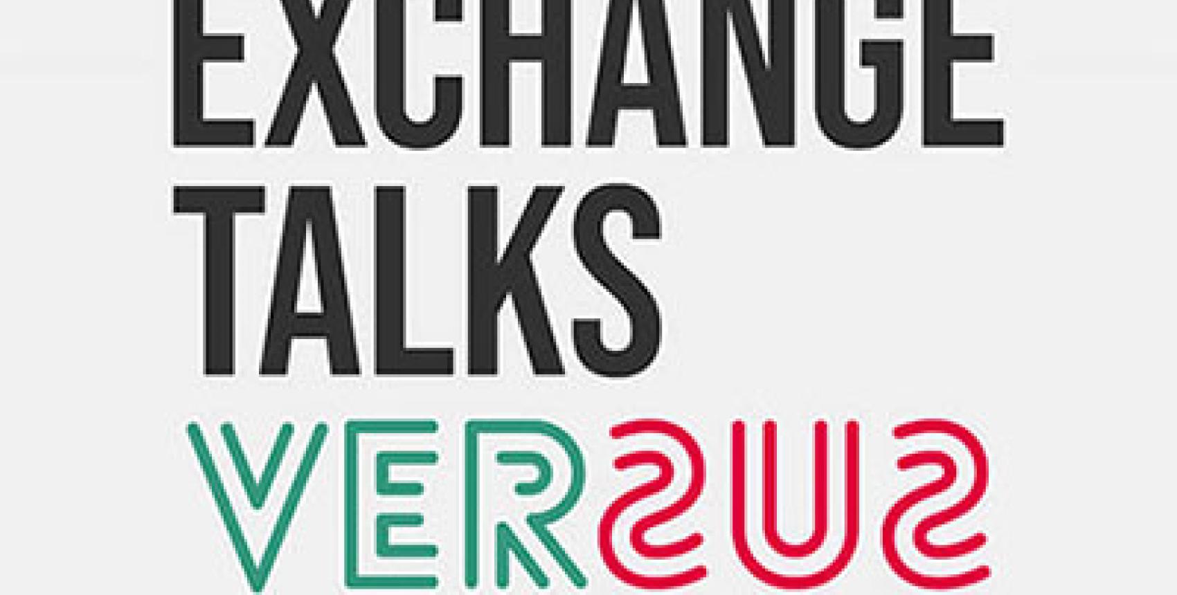 "Exchange Talks Versus"