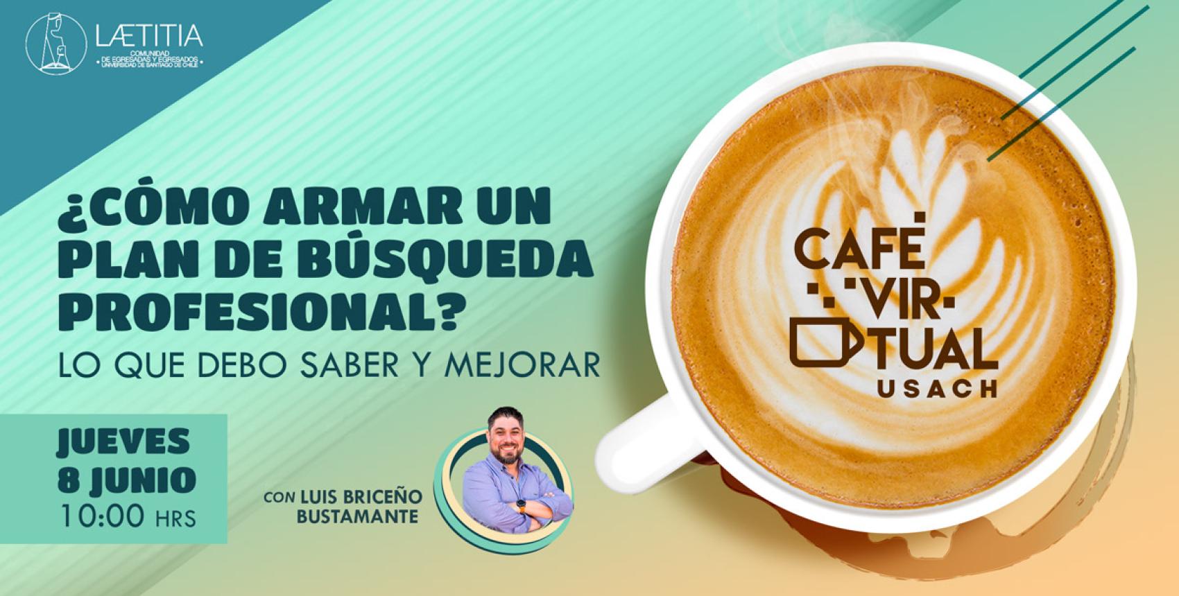 #CaféVirtualUSACH: ¿Cómo armar un plan de búsqueda profesional?
