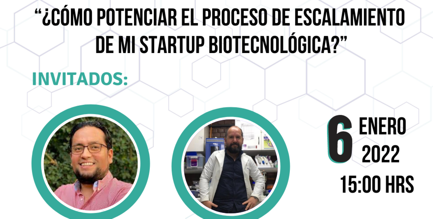 Webinar “Cómo potenciar el proceso de escalamiento de mi startup biotecnológica”