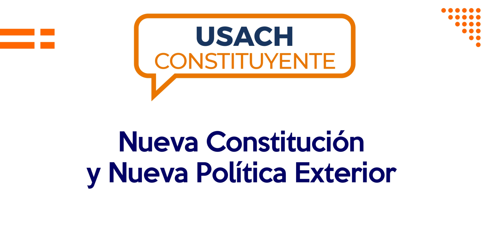 Usach Constituyente: Nueva Constitución y Nueva Política Exterior