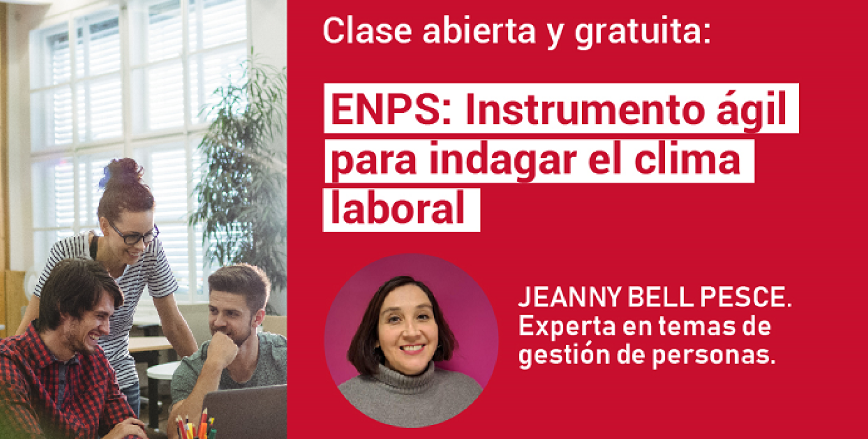 Clase abierta y gratuita: ENPS: Instrumento ágil para indagar el clima laboral