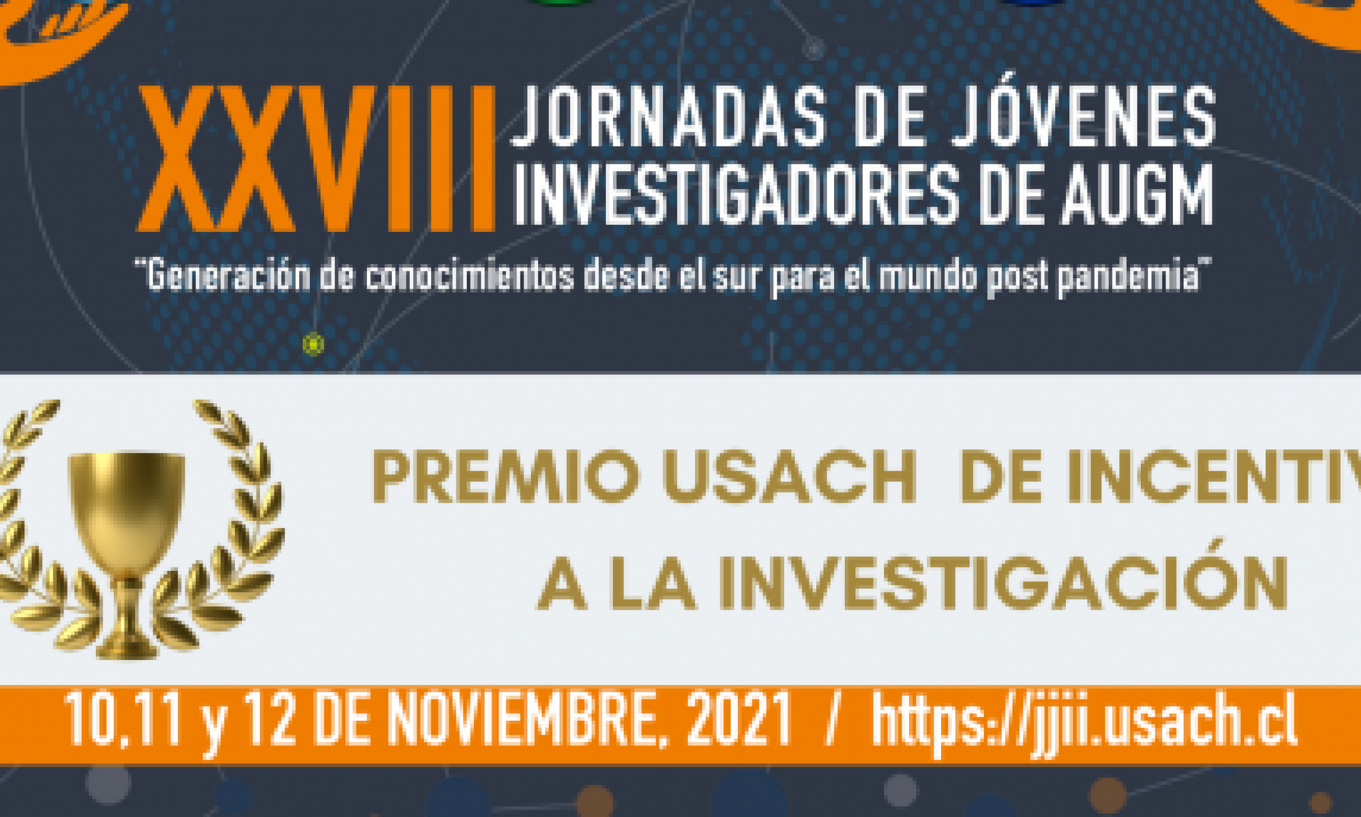 Usach premiará a las 3 mejores propuestas de investigación para la Jornada de Jóvenes Investigadores de AUGM