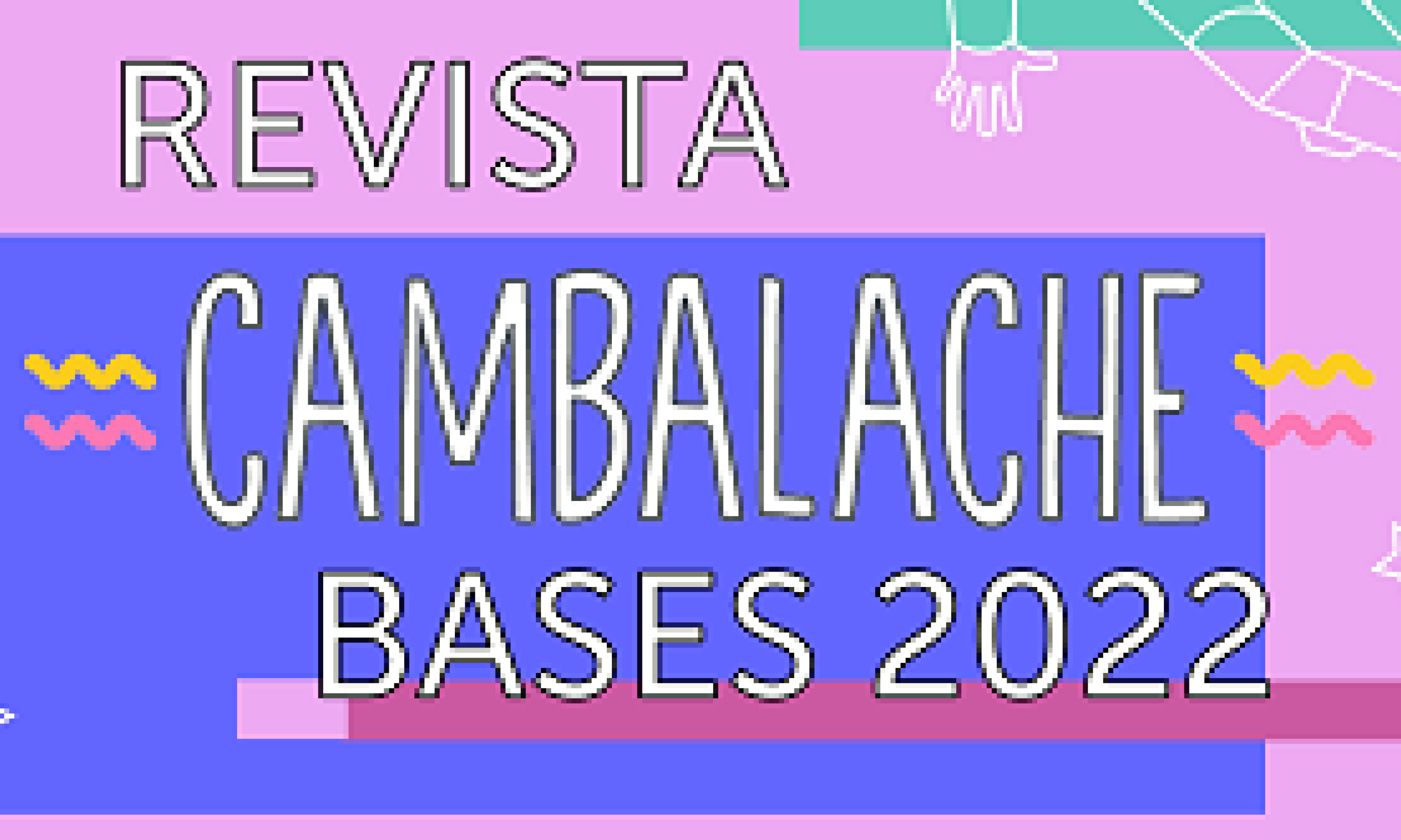 Convocatoria Revista Cambalache 2022