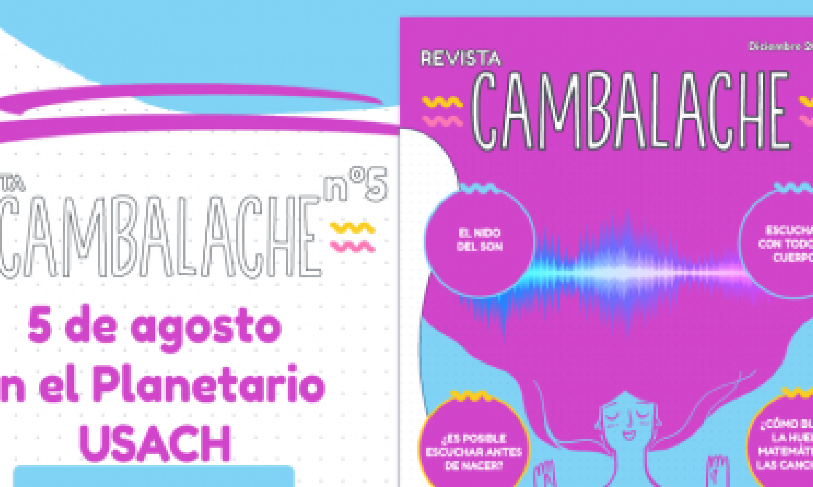 Revista Cambalache Usach lanzará en el Planetario su quinto número, dedicado al sonido