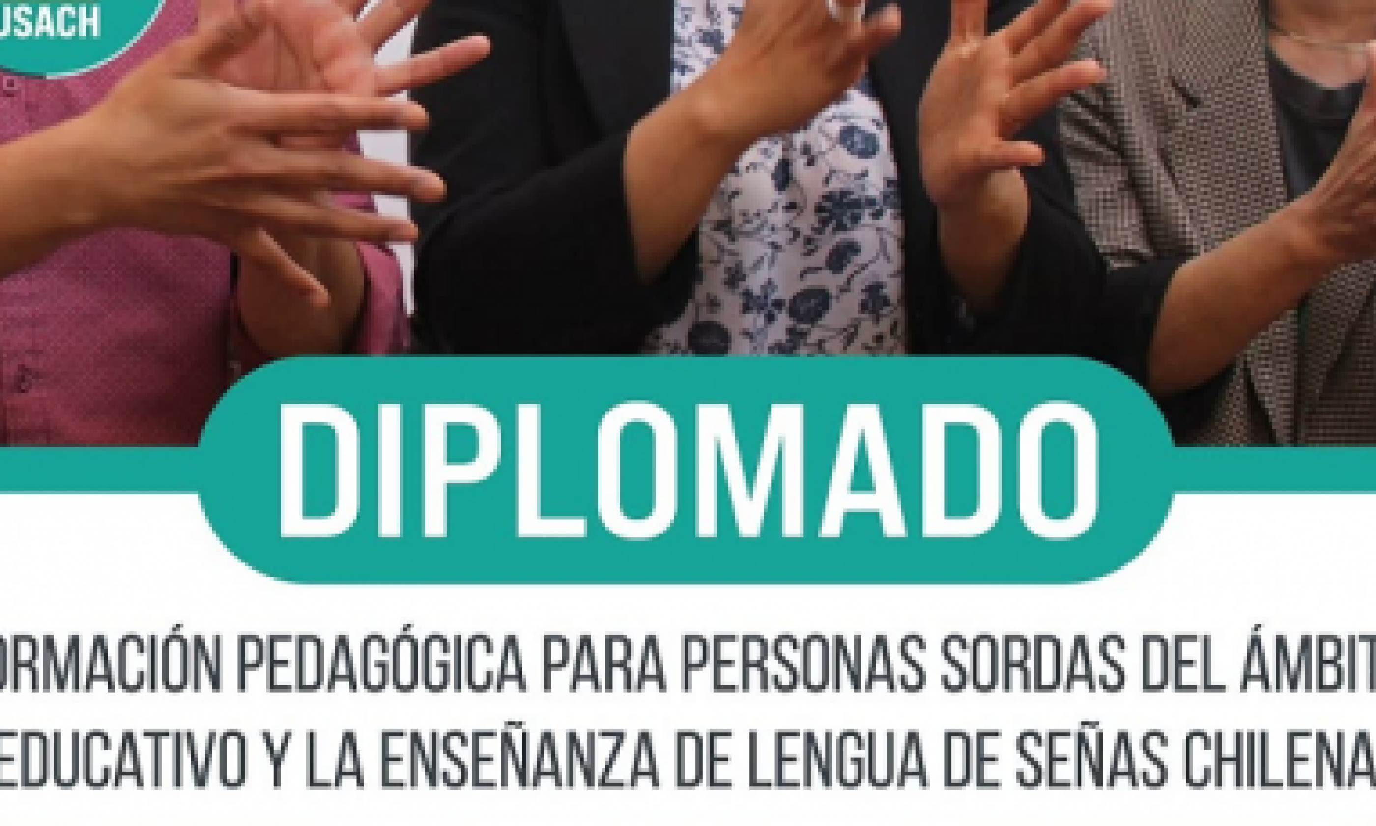 Plantel presenta nuevos diplomados en Lengua de Señas Chilena con enfoque en inclusión