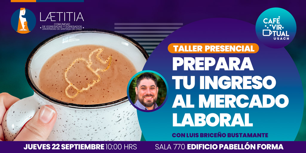 Café Virtual USACH: Taller presencial "Prepara tu ingreso al Mercado Laboral"
