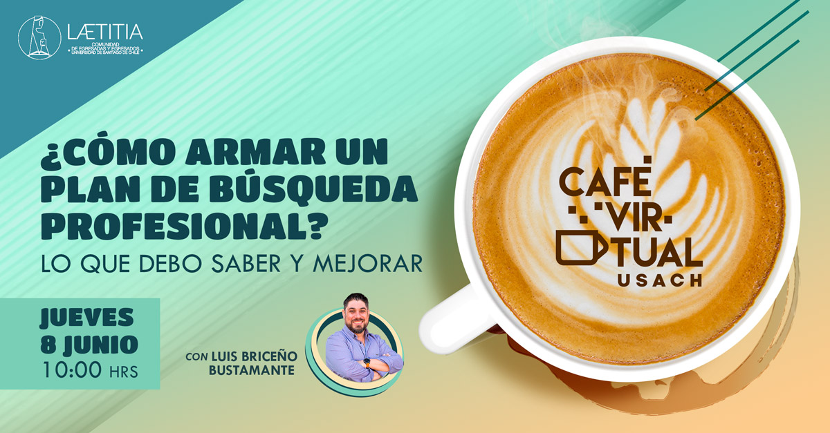 #CaféVirtualUSACH: ¿Cómo armar un plan de búsqueda profesional?