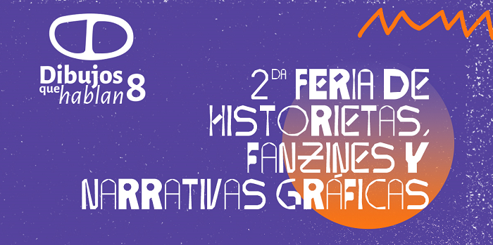 2da Feria de historietas, fanzines y narrativas gráficas de Editorial Dibujos que Hablan