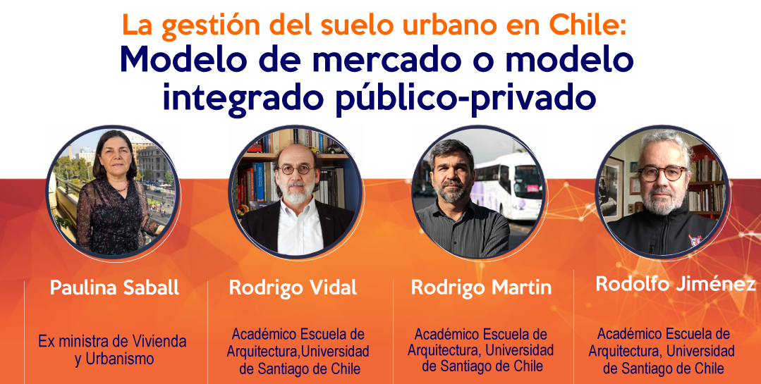 Usach Constituyente: La gestión del suelo urbano en Chile. Modelo de mercado o modelo integrado público-privado