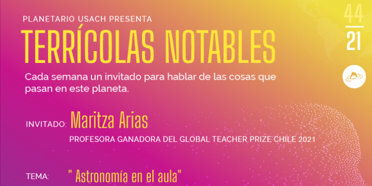 Terrícolas Notables: Maritza Arias, profesora ganadora del Global Teacher Prize Chile 2021