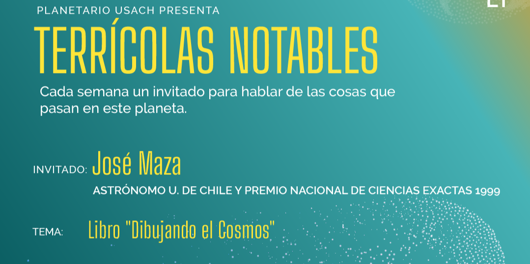 Terrícolas Notables: José Maza, astrónomo Premio Nacional de Ciencias Exactas