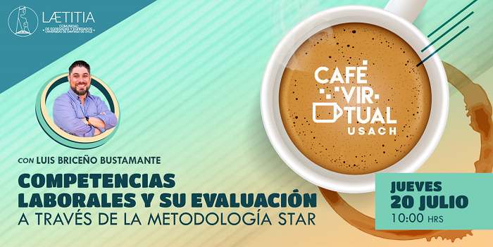 #CaféVirtualUSACH: Competencias laborales y su evaluación a través de la metodología STAR