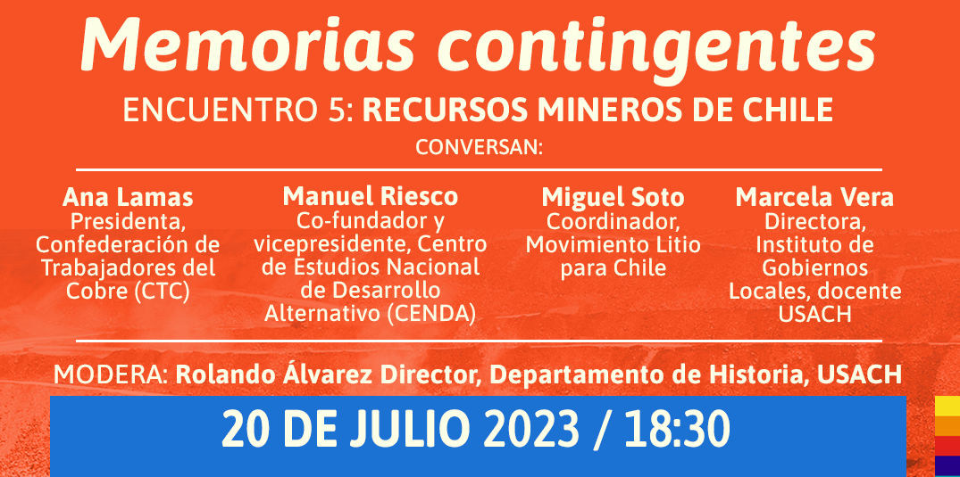 Recursos Mineros de Chile, quinto encuentro del ciclo "Memorias contingentes"